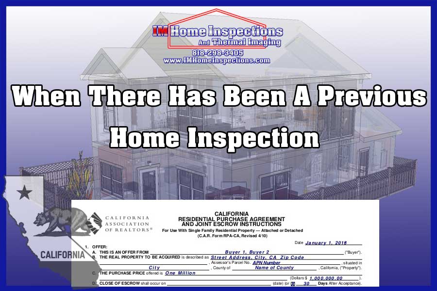 When there has been a previous home inspection
